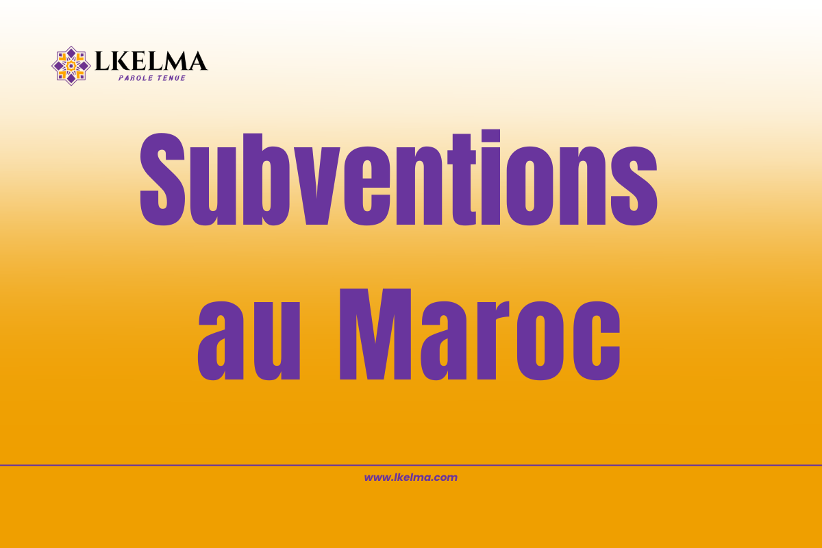 10 types de Subventions au Maroc